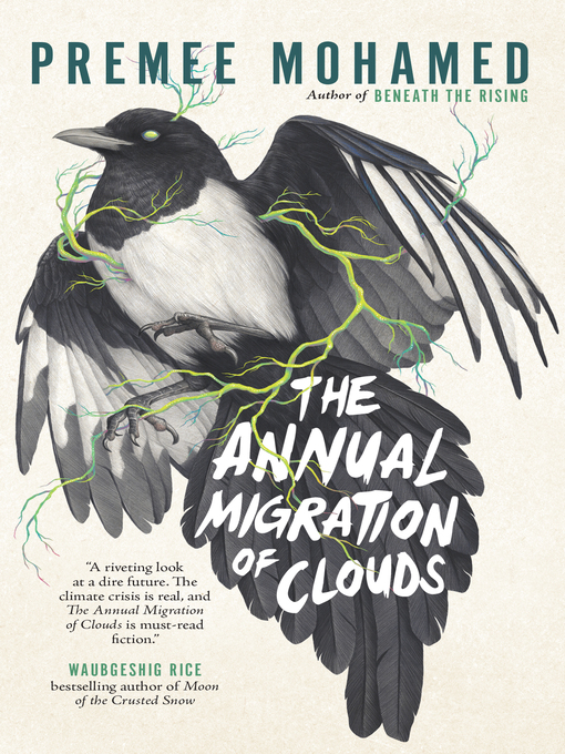 Title details for The Annual Migration of Clouds by Premee Mohamed - Wait list
